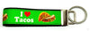 I Love Tacos Key Fob Wristlet Keychain 1"wide Zipper pull Camera strap handmade - Furrypetbeds