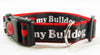 I Love My Bulldog dog collar Handmade adjustable buckle collar 1"wide or leash - Furrypetbeds