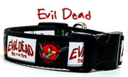 Evil Dead dog collar adjustable buckle 1" or 5/8" wide or leash horror movie Petcollarshandmade