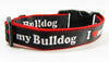 I Love My Bulldog dog collar Handmade adjustable buckle collar 1"wide or leash - Furrypetbeds