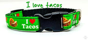 I Love Tacos dog collar handmade adjustable buckle collar 5/8" wide or leash Petcollarshandmade